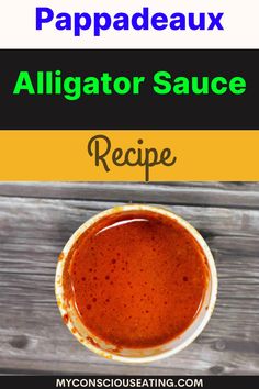 Alligator sauce with a sprinkle of herbs Restaurant Dishes, Comfort Food Southern