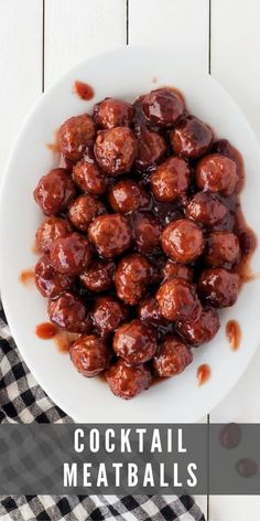 a white plate topped with meatballs covered in sauce and text that reads cocktail meatballs