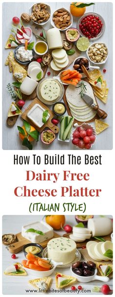 how to build the best dairy free cheese platter italian style