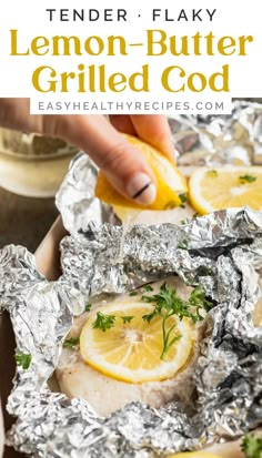 lemon - butter grilled chicken in foil with herbs