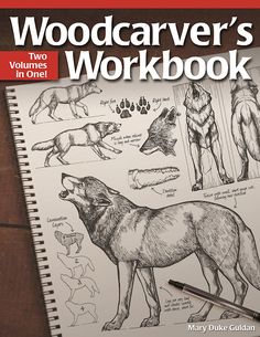 a book with drawings of wolfs and other animals on the cover, which reads woodcarver's workbook