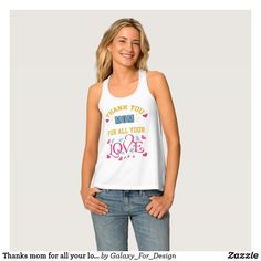 Thanks mom for all your love, hearts tank top Daughter Activities, Heart Tank Top, Simple Products, Thanks Mom, Beach Design, Beach Tops, Love Hearts