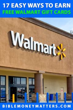 a walmart store with the words, 17 easy ways to earn free walmart gift cards