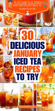 an image of various types of iced teas and drinks in glasses with the title, 30 delicious january iced tea recipes to try