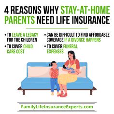 a woman and child sitting on a couch with the text 4 reasons why stay - at - home parents need life insurance