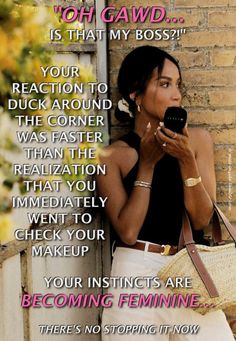 a woman leaning against a brick wall with her cell phone in her hand and the caption reads, your insincts are checking your makeup