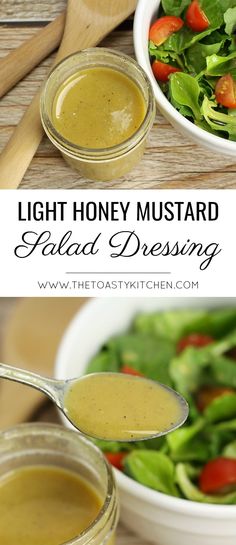 a bowl of salad with dressing in it and the words light honey mustard salad dressing