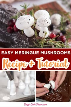 the recipe for easy meringue mushrooms is shown in three different pictures, including chocolate and marshmallows