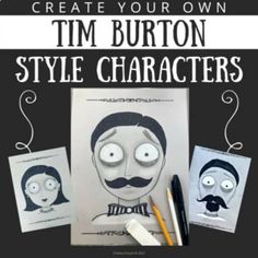 some paper cut outs with the words create your own tim burton style characters