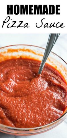 homemade pizza sauce in a glass bowl with a spoon inside and text overlay that reads homemade pizza sauce