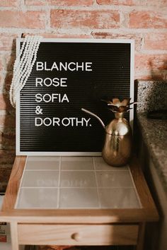 a sign that says blancche rose, sofia and dorothy