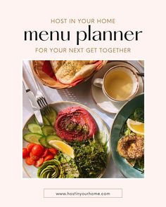 a table with plates of food on it and the words, host in your home menu planner for your next get together