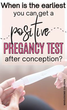 A woman holding a positive home pregnancy test. Text overlay - When is the earliest you can get a positive pregnancy test after conception?