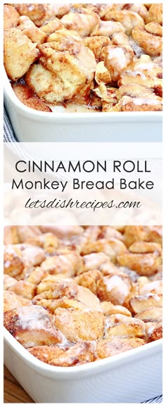 cinnamon roll monkey bread bake in a baking dish