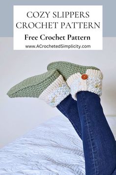 a woman's legs in jeans and slippers with text overlay that reads cozy slippers crochet pattern free crochet pattern