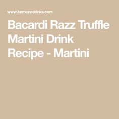 bacardi raz truffle martini drink recipe