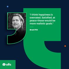 brad pitt quote about happiness and being successful in the business world, on a blue background