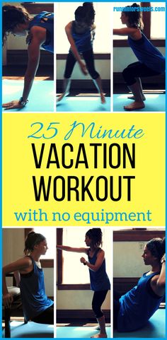 the 25 minute vacation workout with no equipment is an easy and fun way to do it