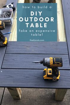 an outdoor table with tools on it and the words how to build a diy outdoor table