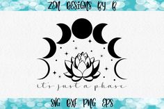 Lotus Svg, It's Just A Phase, Zen Design, Programing Software, Acrylic Flowers, Flower Tattoo Designs, Moon Flower, Photo Tree, Cricut Projects Vinyl