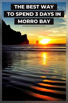 3 Days in Morro Bay: The Perfect Weekend Itinerary | Morro Bay in 3 days | Morro Bay itinerary | Morro Bay weekend itinerary | Morro Bay getaway | Morro Bay California | getaway in Morro Bay | things to do in Morro Bay | places to visit in Morro Bay | weekend in Morro Bay | 3 day weekend itinerary for Morro Bay | 3 day Morro Bay itinerary | California travel | Morro Bay travel | places in California | 3 days in California | weekend getaway in California | USA travel | #MorroBay #California