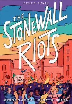 the stonewall riots by gayle e pitman