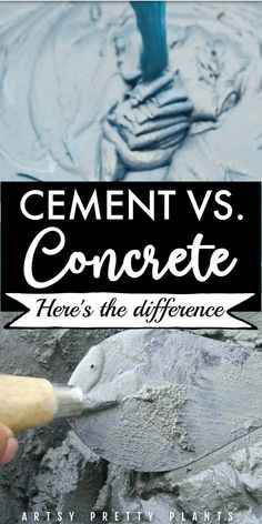 someone is painting cement with the words cement vs concrete here's the difference on it