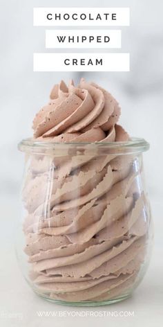 chocolate whipped cream in a glass jar with the words, how to make chocolate whipped cream