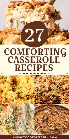 two different casserole dishes with text overlay reading 27 comforting casserole recipes