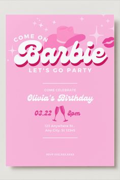 a pink birthday party card with the words barbie let's go party