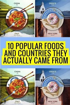 the cover of popular foods and countries they actually came from, with pictures of food on plates