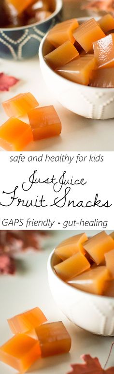 slices of orange fruit snacks in small white bowls with maple leaves on the side and text overlay that reads safe and healthy for kids