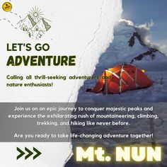 an advertisement for a mountain climbing adventure with a tent in the snow and mountains behind it