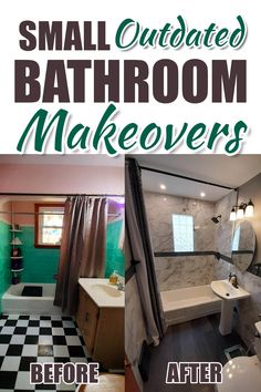 bathroom remodeling before and after photos with text overlay that reads, small outdated bathroom makeovers before and after