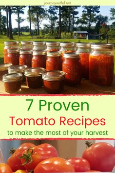 tomatoes and pickles in jars with text overlay that reads 7 proven tomato recipes to make the most of your harvest