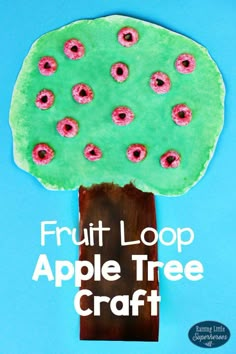 an apple tree made out of paper with the words fruit loop on it