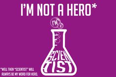 a purple poster with the words i'm not a hero