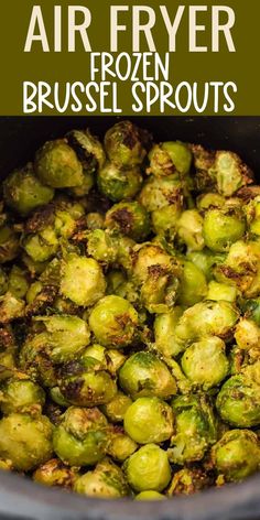 brussel sprouts in an air fryer with the title above it