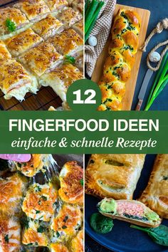 four different images with the words fingerfood iden enfache and schnelle recepte