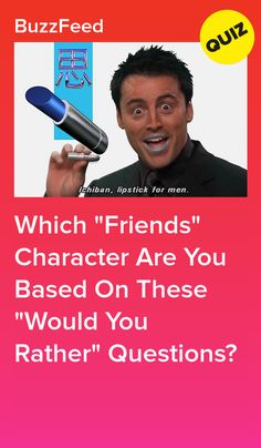 a man holding a microphone with the caption which reads, which friends character are you based on these?