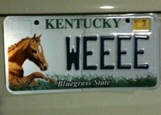 a license plate with a horse on it's front and side, that reads kentucky weeeee