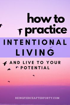 the words how to practice international living and live to your potential with birds flying in the sky