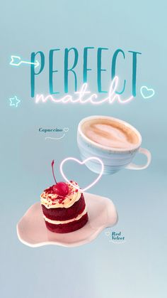 a cup of coffee and a piece of cake on a plate with the word perfect written above it