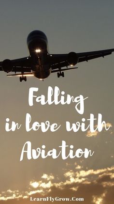 an airplane is flying in the sky with text over it that reads falling in love with aviation