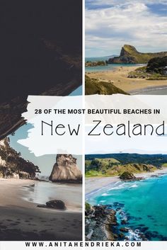 the most beautiful beaches in new zealand, with text overlaying it's image