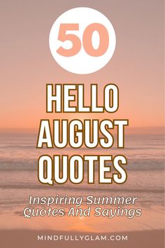 august quotes August Quotes