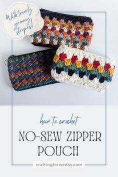 two crocheted purses with text overlay reading how to crochet no - sew zipper pouch