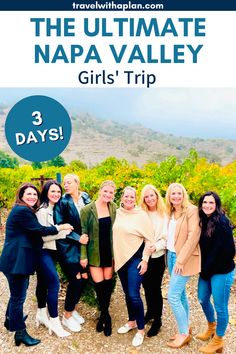 the ultimate napa valley girls trip with text overlay that reads, 3 days