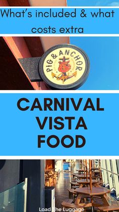 What's include and what costs extra.  Carnival Vista Food.  Image is the Pig & Anchor restaurant on this cruise ship Carnival Miracle, Carnival Elation