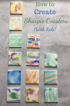 how to create sharpie coasters with kids from and next comes an easy step - by - step painting technique